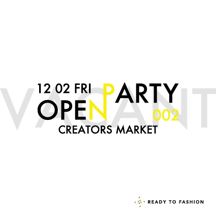 12/02 OPEN PARTY 002 -CREATORS MARKET-開催