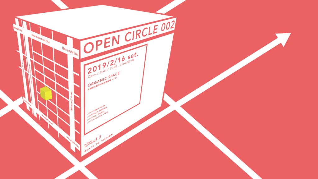 関西のファッション好きなミレニアルズが集まるイベント「OPEN CIRCLE 002」が開催！