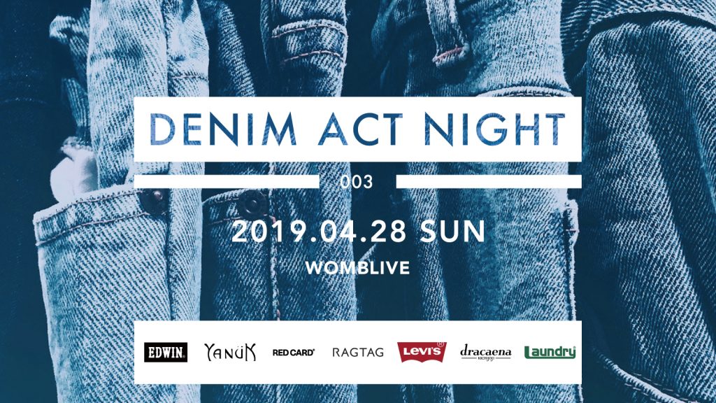 『DENIM ACT NIGHT(デニムアクトナイト)』第3弾が渋谷WOMBLIVEで開催決定！